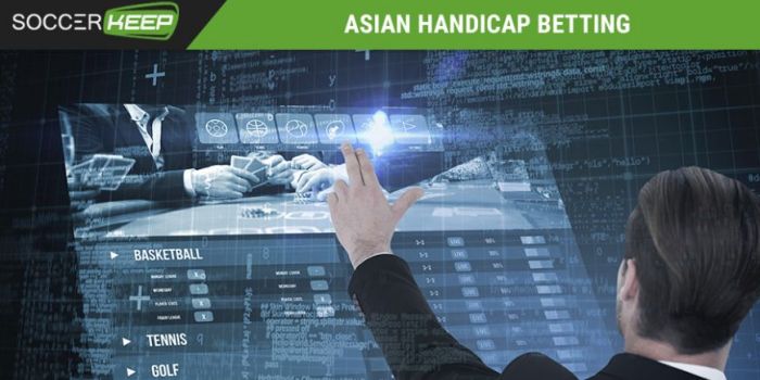Mengenal istilah Betting Asia Handicap dalam Taruhan Bola